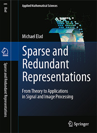 My new book "Sparse and Redundant Representations: From Theory to Applications in Signal and Image Processing", (Springer) is now available